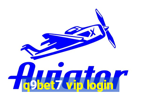 q9bet7 vip login