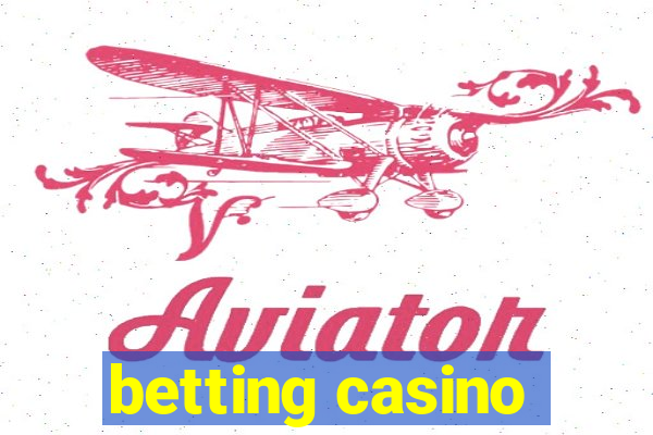 betting casino