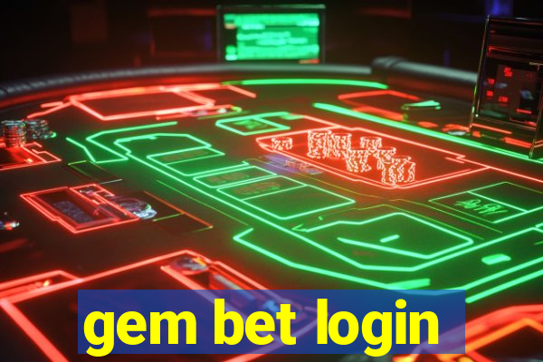 gem bet login