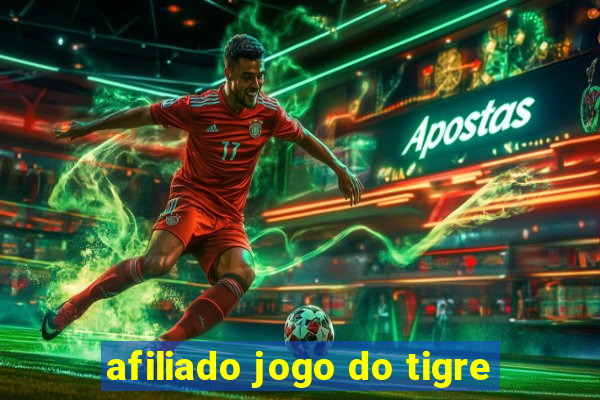 afiliado jogo do tigre