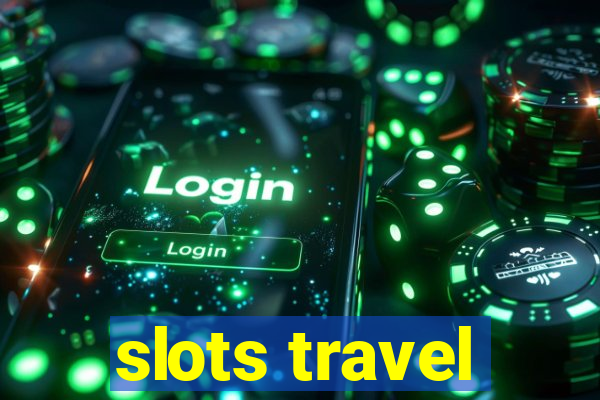 slots travel