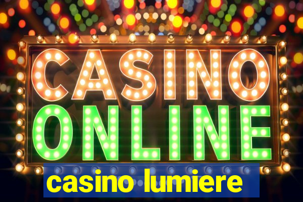 casino lumiere