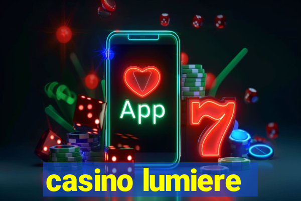 casino lumiere