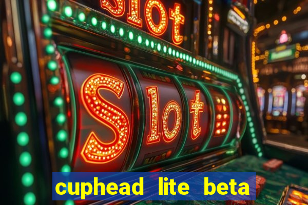 cuphead lite beta 9.1 download