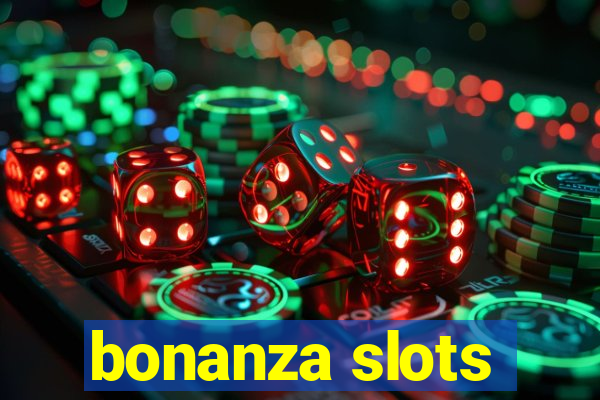 bonanza slots