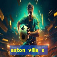 aston villa x luton town palpite