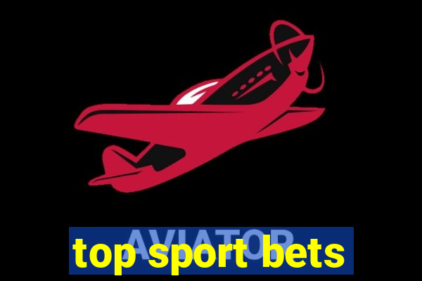 top sport bets