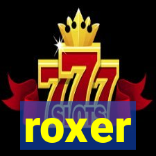 roxer