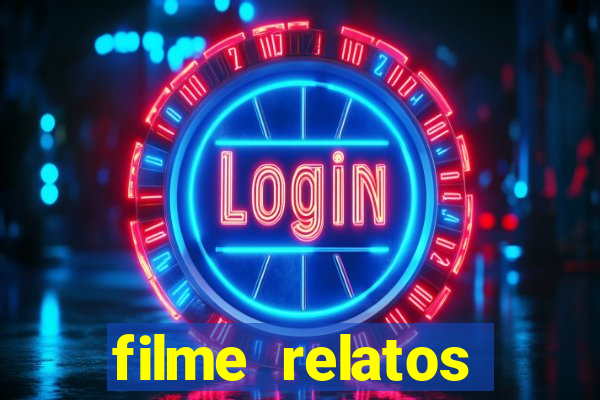 filme relatos selvagens completo dublado