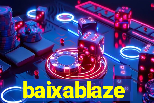 baixablaze