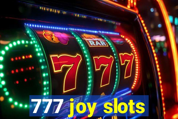 777 joy slots