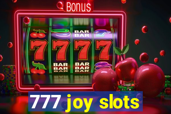 777 joy slots