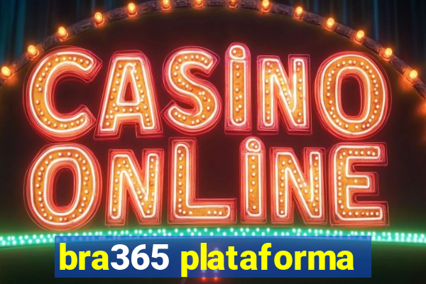 bra365 plataforma