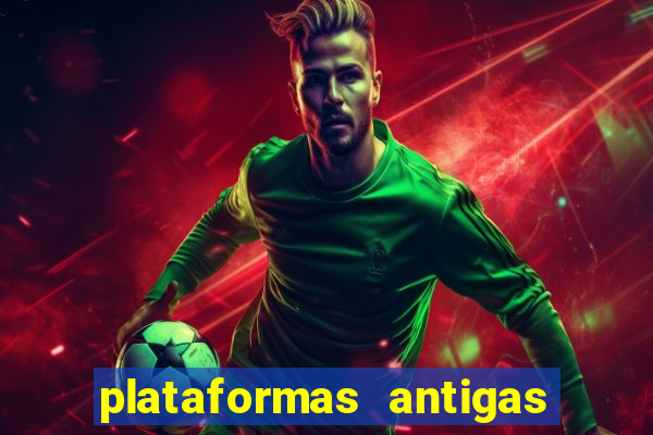 plataformas antigas de jogos slots