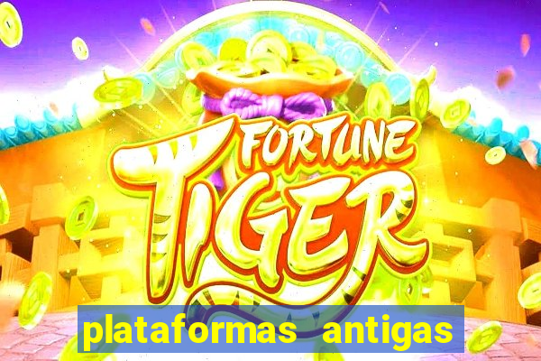 plataformas antigas de jogos slots