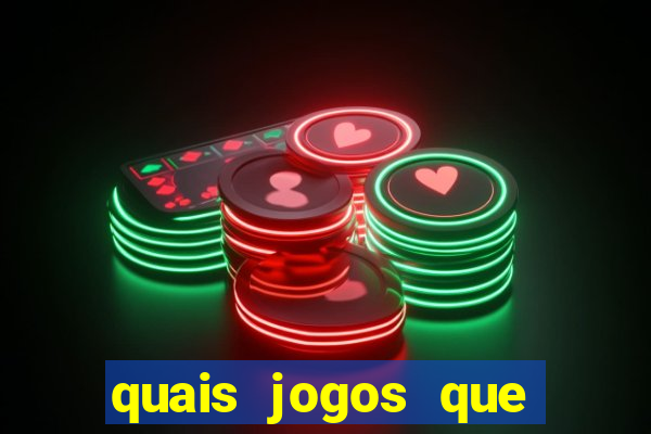 quais jogos que ganha dinheiro de verdade