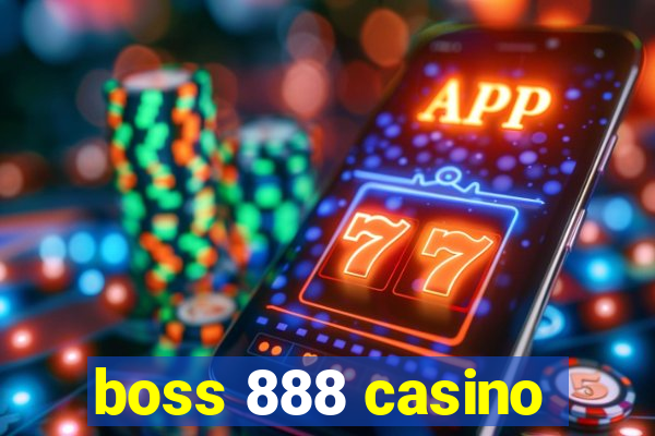 boss 888 casino