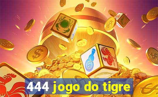 444 jogo do tigre