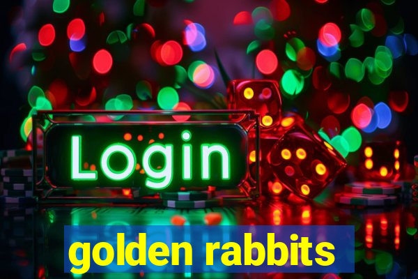 golden rabbits