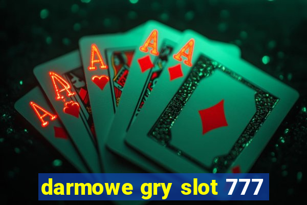 darmowe gry slot 777