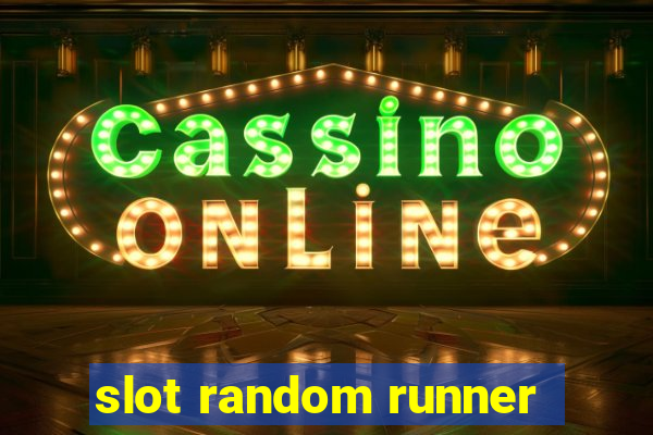 slot random runner