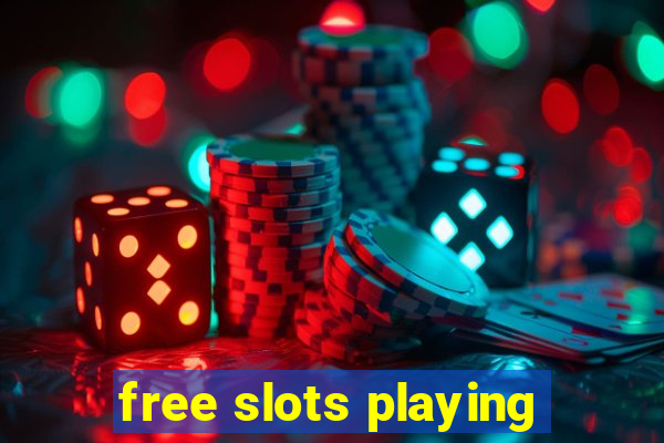 free slots playing