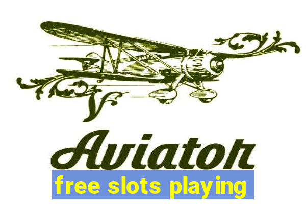 free slots playing