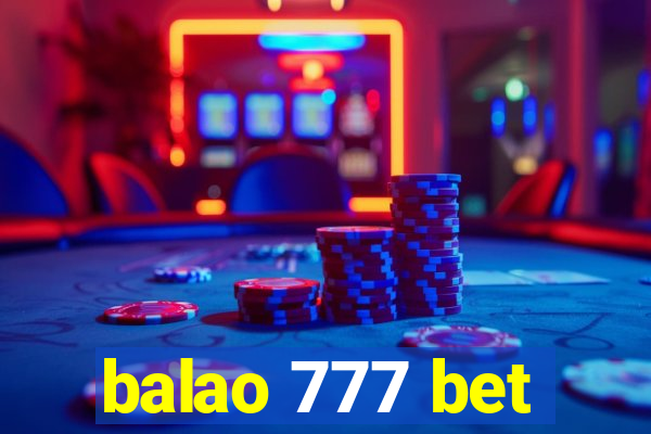 balao 777 bet