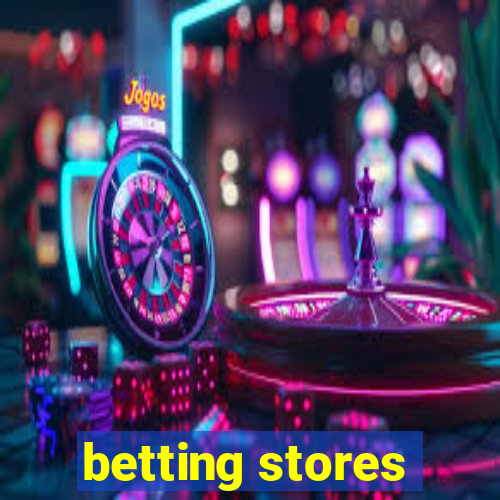 betting stores