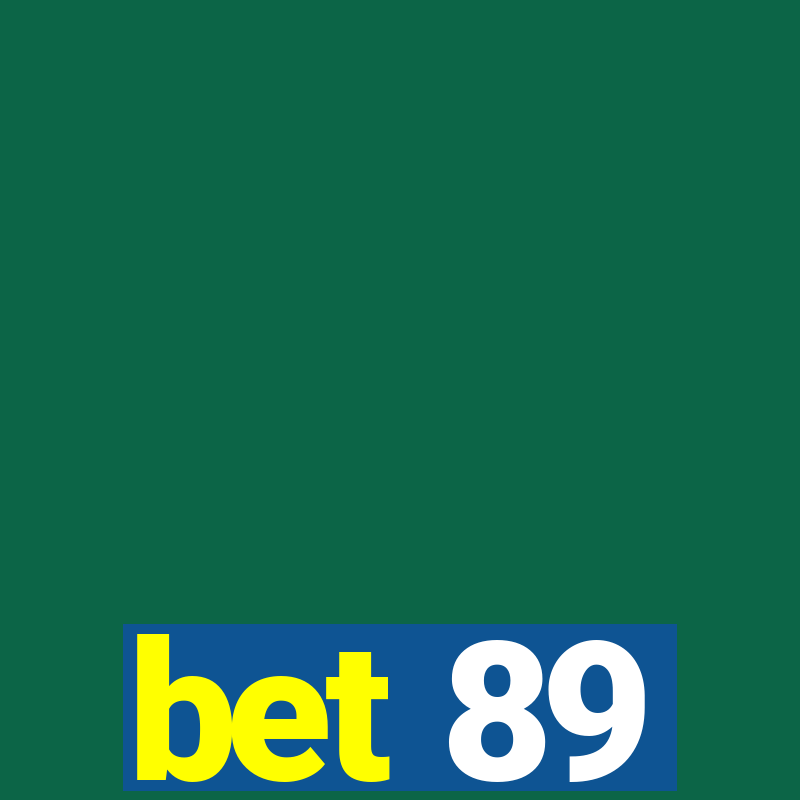 bet 89