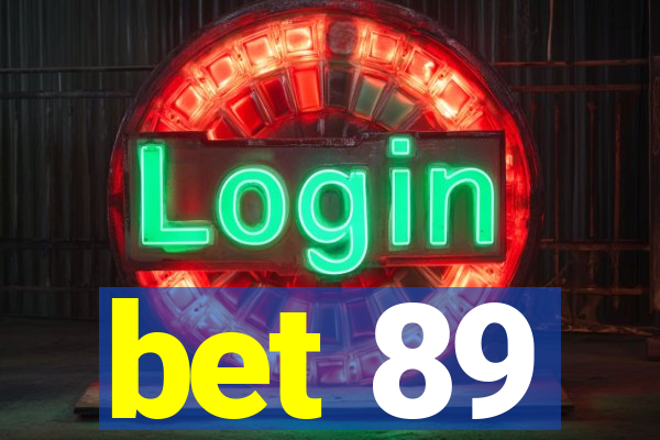 bet 89