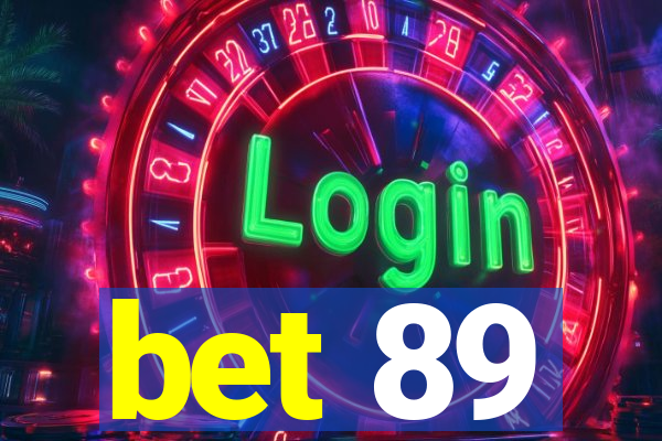 bet 89