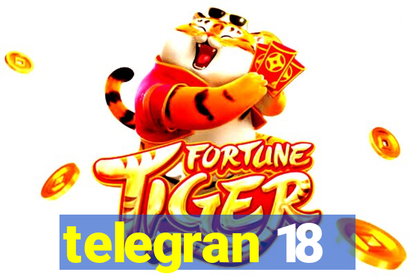 telegran 18