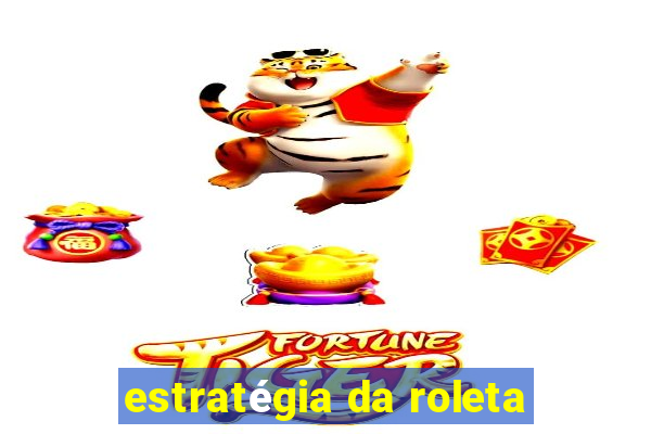 estratégia da roleta