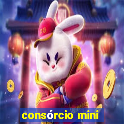 consórcio mini