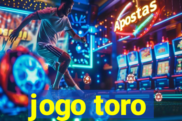 jogo toro