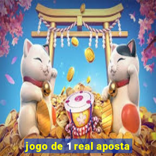 jogo de 1 real aposta