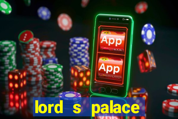 lord s palace hotel spa casino