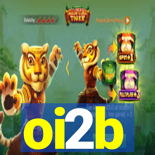 oi2b