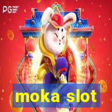 moka slot