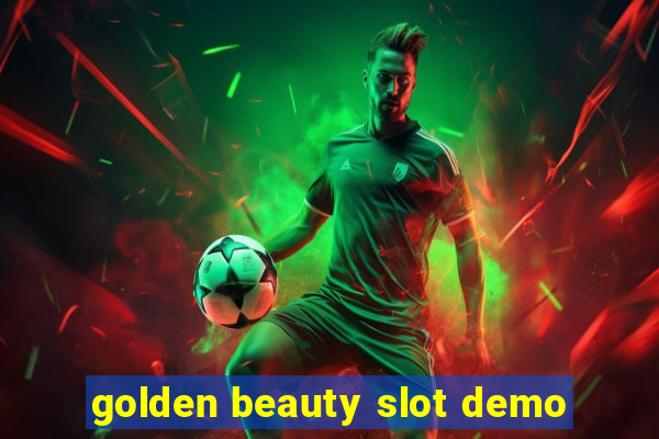 golden beauty slot demo