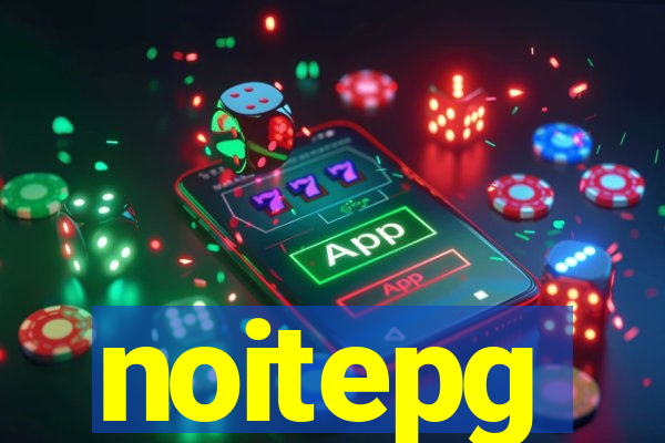 noitepg