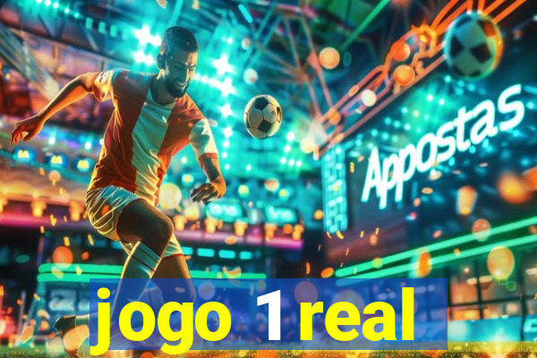 jogo 1 real