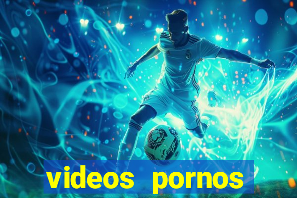 videos pornos gratis baixar