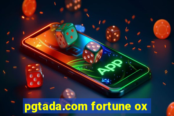 pgtada.com fortune ox