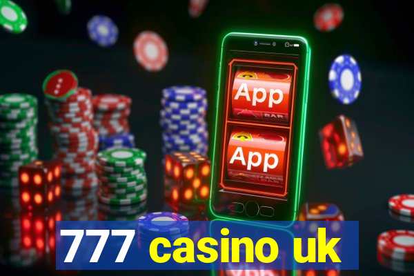 777 casino uk