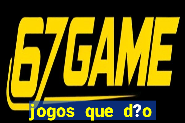 jogos que d?o dinheiro no pix de verdade