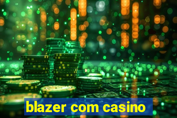 blazer com casino