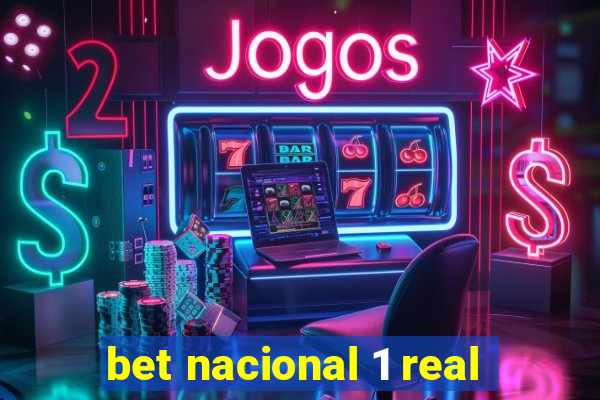 bet nacional 1 real