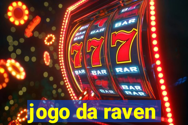 jogo da raven